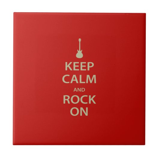 Bleib ruhig und rock weiter! fliese (Vorderseite)