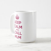 Bleib ruhig und ruf Mama an Kaffeetasse (Vorderseite Links)