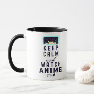 Bleib ruhig und schau Anime Tasse