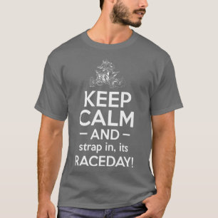Bleib ruhig und schnall dich an, ist Renntag Quad- T-Shirt