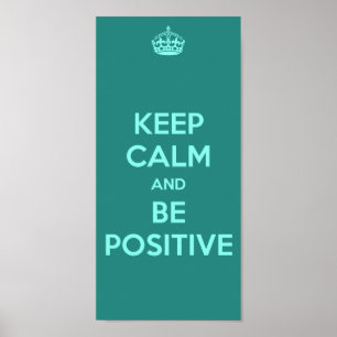 BLEIB RUHIG UND SEI POSITIV POSTER