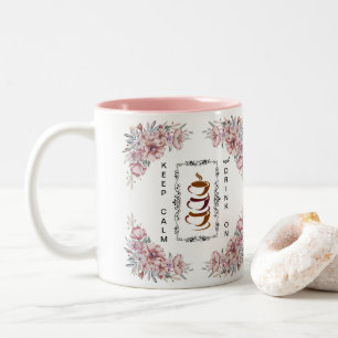 Bleib ruhig und trinke Kaffee weiter Zweifarbige Tasse
