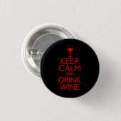 Bleib ruhig und trinke Wein Button (Vorne & Hinten)