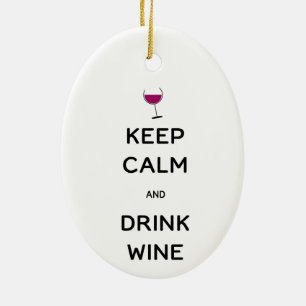 Bleib ruhig und trinke Wein Keramik Ornament