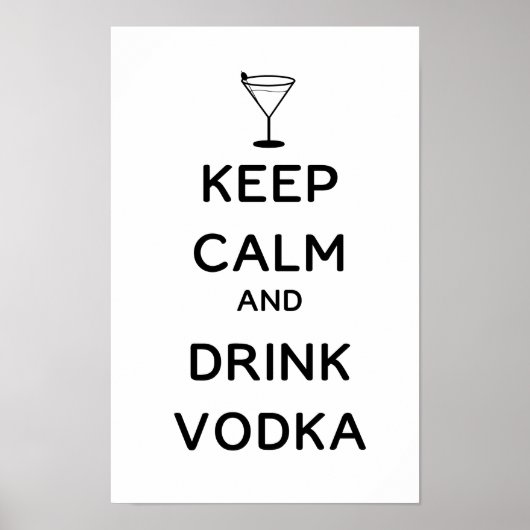 Bleib ruhig und trinke Wodka Poster (Vorne)