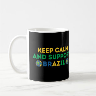 Bleib ruhig und unterstütze brasilianischen Fußbal Kaffeetasse