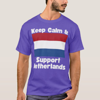 Bleib ruhig und unterstütze die niederländische Fa T-Shirt