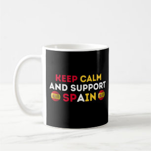 Bleib ruhig und unterstütze die spanische Fußballn Kaffeetasse