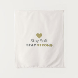 Bleib Sanft Bleib Stark Minimale Motivationswand Wandteppich