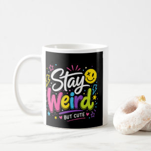 Bleib seltsam, aber süße ästhetische farbenfrohe D Kaffeetasse