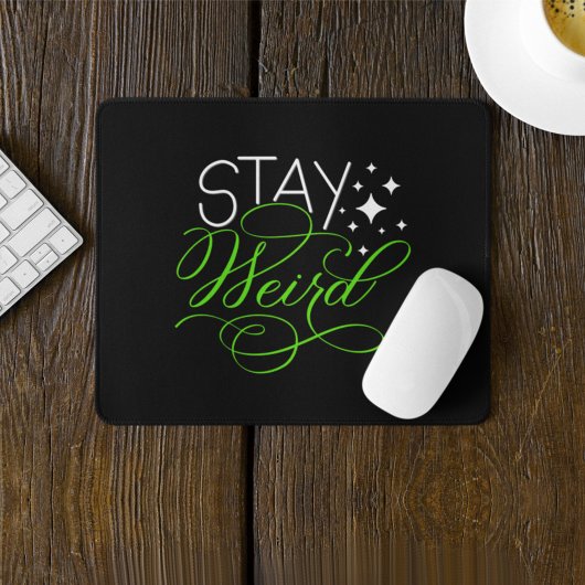 Bleib seltsam Geek, Introvertierter, Nerd Mousepad