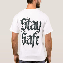 Bleib sicher T-Shirt