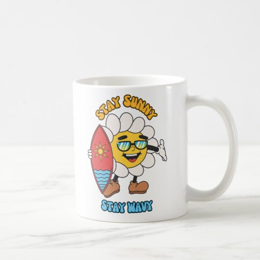 Bleib sonnig, bleib wellig kaffeetasse (Rechts)