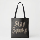 "Bleib Spooky" Vintage Gothic-Typografie Tasche (Vorderseite)
