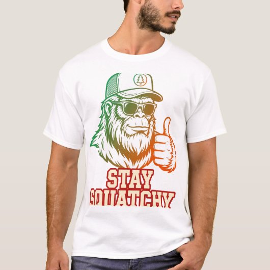 Bleib Squatchy T-Shirt (Vorderseite)