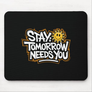 Bleib Stark Bewusstsein Psychische Gesundheit Mousepad