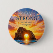 Bleib Stark Inspirierend Motivierend Button (Vorderseite)