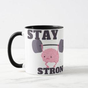 Bleib Stark Motivation Tasse