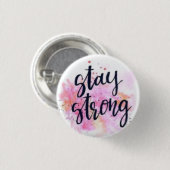 Bleib stark Pin-Button —Inspirierende Zitate Patch Button (Vorne & Hinten)