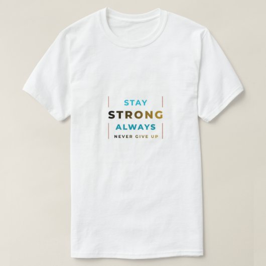 Bleib Stark T-Shirt (Design vorne)