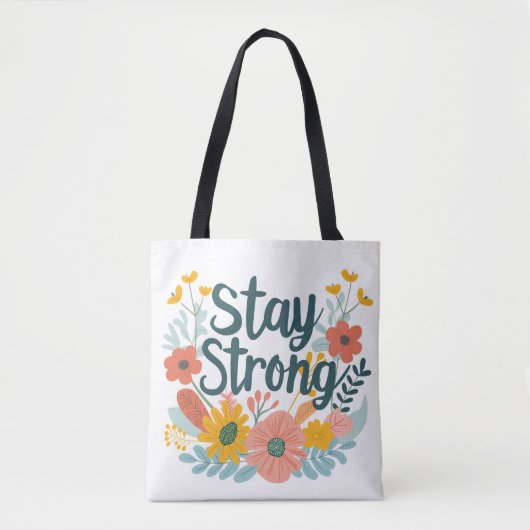 Bleib Stark Tasche (Vorderseite)