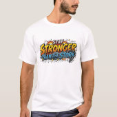 Bleib stärker als der Sturm Comic-Heldenzitat T-Shirt (Vorderseite)