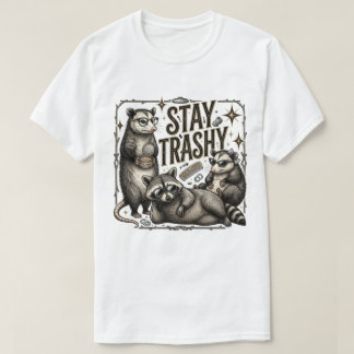 Bleib Trashig Lustiger Opossum Waschbär Thunfisch T-Shirt