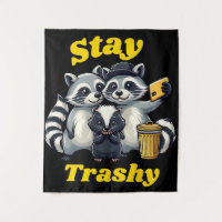 Bleib Trashy Lustiger Waschbär, Opossum, Stinktier
