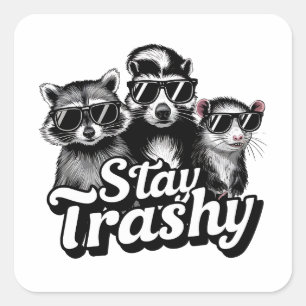 Bleib Trashy Waschbär Opossum Sonnenbrille Kunst Quadratischer Aufkleber