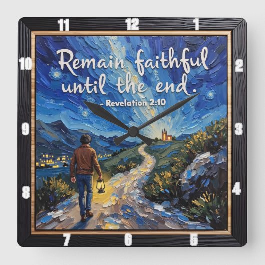 Bleib treu bis zum Ende. Offenbarung 2:10 Quadratische Wanduhr (Vorderseite)