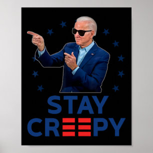 Bleib unheimlich lustig Anti Joe Biden konservativ Poster