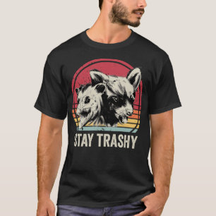 Bleib verschnupft Opossum und Waschbär T-Shirt