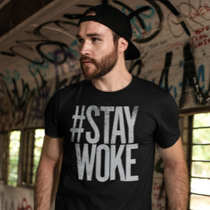 Bleib-wach-Aktivist für sozialen Wandel Menschenre T-Shirt