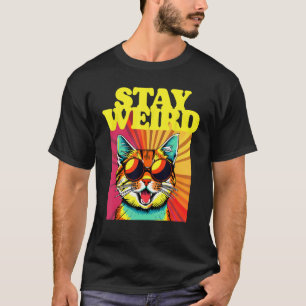 Bleib Weird Awesome 80er Abstract Art Cool Cat T-Shirt