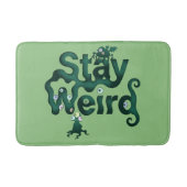 Bleib Weird Monster Badematte (Vorderseite)