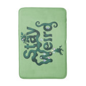 Bleib Weird Monster Badematte (Vorderseite Vertikal)