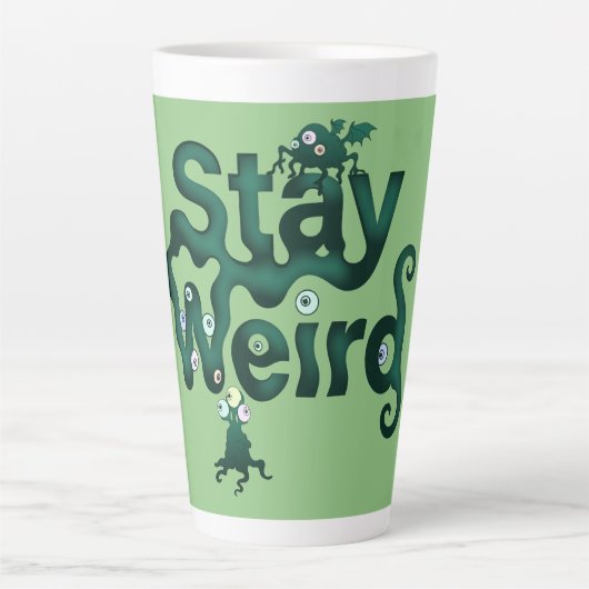 Bleib Weird Monster Milchtasse (Vorderseite)