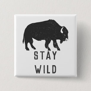 Bleib wild B Büffel-Silhouette Button