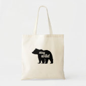 Bleib wild Bär Silhouette Tragetasche (Vorne)