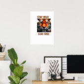 Bleib wild, bleib frei Tiger Poster Wandkunst Wild (Heimbüro)