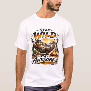 Bleib wild, bleib großartig Bären-Camping-Abenteue T-Shirt
