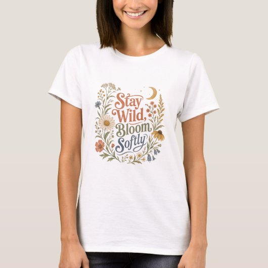 Bleib wild, blühe sanft Boho Blumen T-Shirt (Vorderseite)