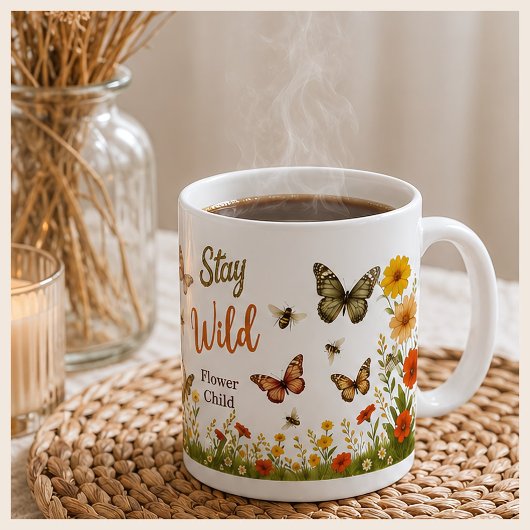 Bleib wild, Blumenkind, Boho-Blumen und Bienen Kaffeetasse