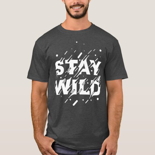 Bleib Wild Boho Style Shirt (Vorderseite)
