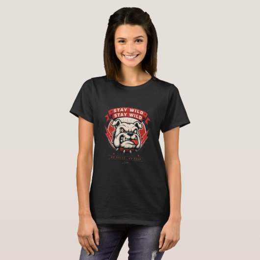 Bleib Wild Bulldog T-Shirt (Vorne ganz)
