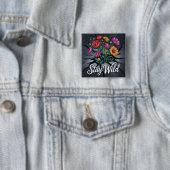 Bleib Wild Button (Beispiel)