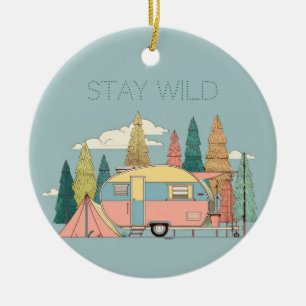 Bleib Wild Camper – Süße Camping-Abenteuer-Geschen Keramik Ornament