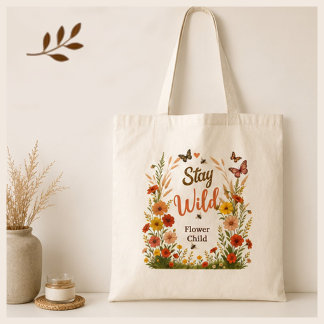Bleib wild, Flower Child, Boho Blumen Leinwand Tragetasche
