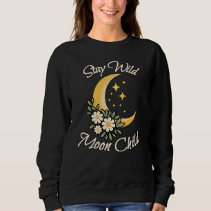 Bleib wild, Mondkind   Boho-Halbmond mit Gänseblüm Sweatshirt