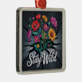 Bleib wild ornament aus metall (Rechts)